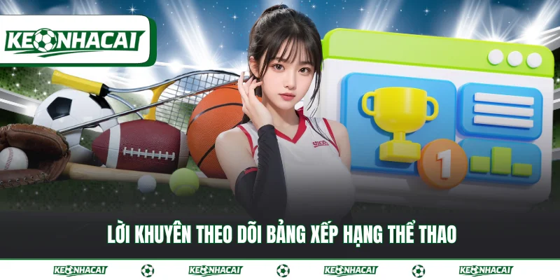 Lời khuyên theo dõi bảng xếp hạng thể thao