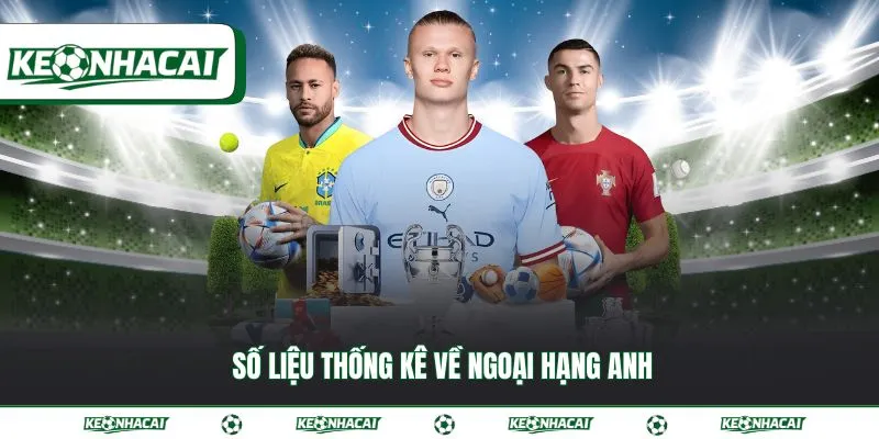 Số liệu thống kê về ngoại hạng anh