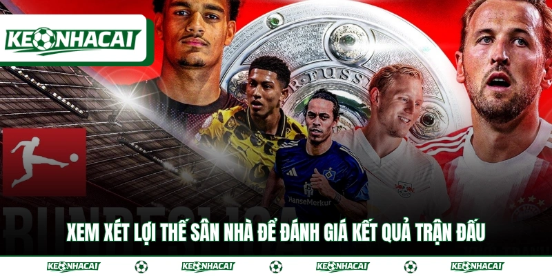 Xem xét lợi thế sân nhà để đánh giá kết quả trận đấu